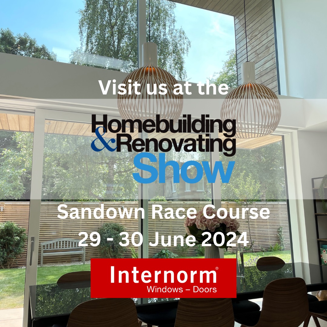 Thames Valley Windows are delighted to be exhibiting with Internorm at the 2024 Homebuilding & Renovating Show at Sandown Park Racecourse